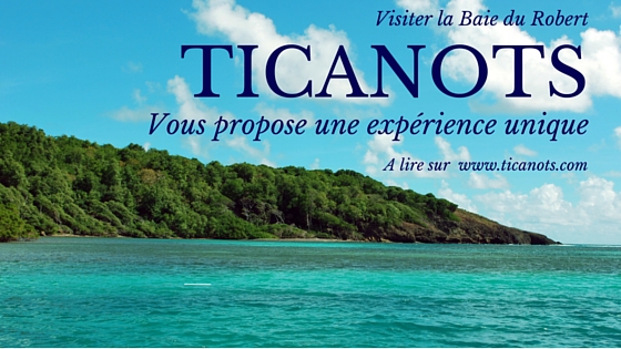 Balade bateau en Martinique : Pourquoi Ticanots? Balade bateau en Martinique : Pourquoi Ticanots?